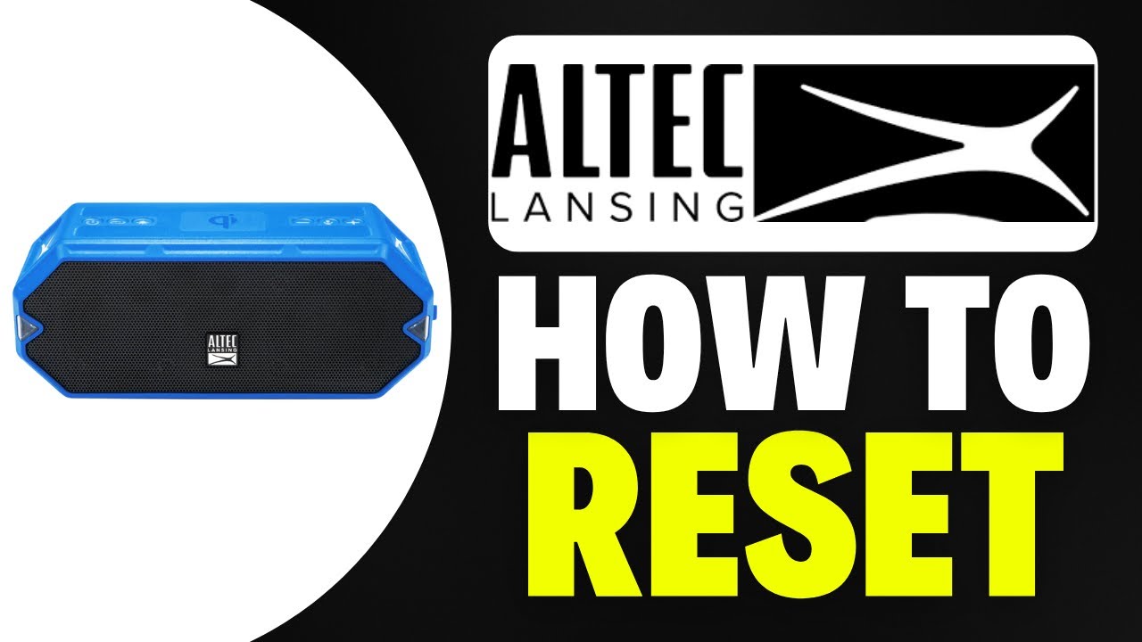 How To Reset Altec Lansing Speaker