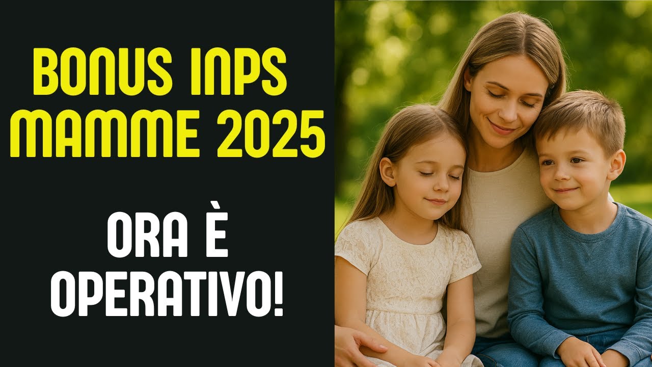 👉 Come richiedere all'INPS il Bonus Mamme 2025? Ora &egrave; operativo!