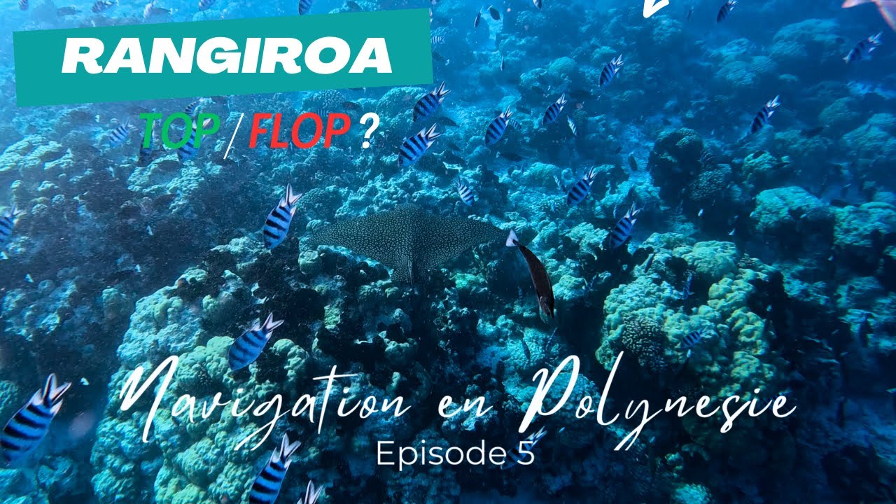 Navigation en polynésie, épisode 5 - Rangiroa