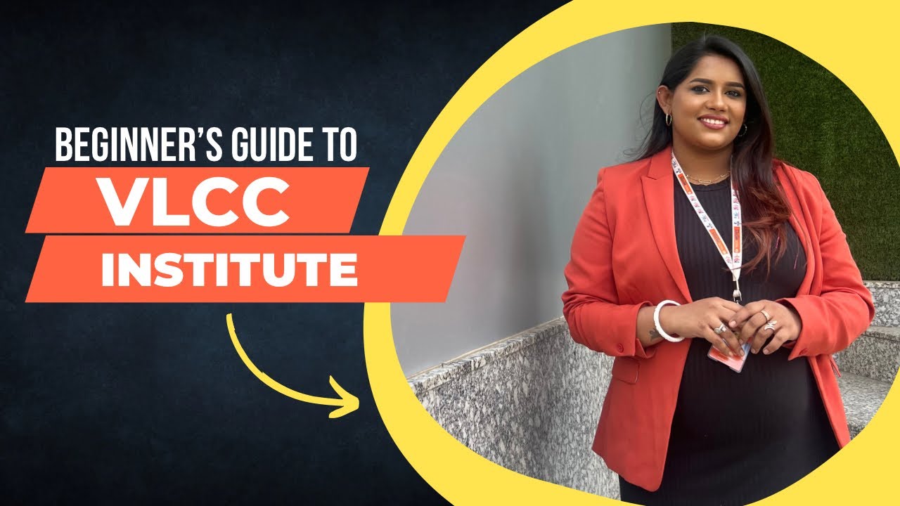 Beginners guide to vlcc institute borivali