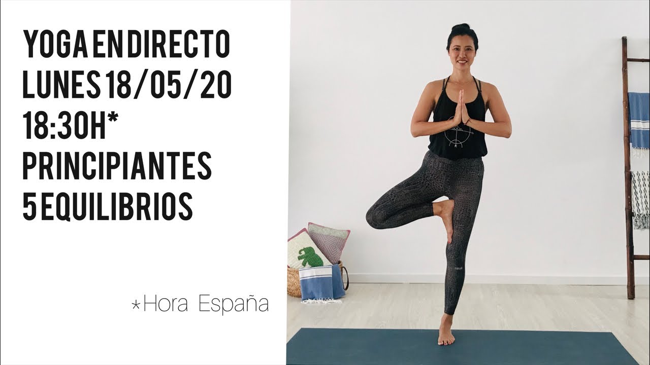 Yoga en casa en directo | Posturas de equilibrios para principiantes (18/05/20)