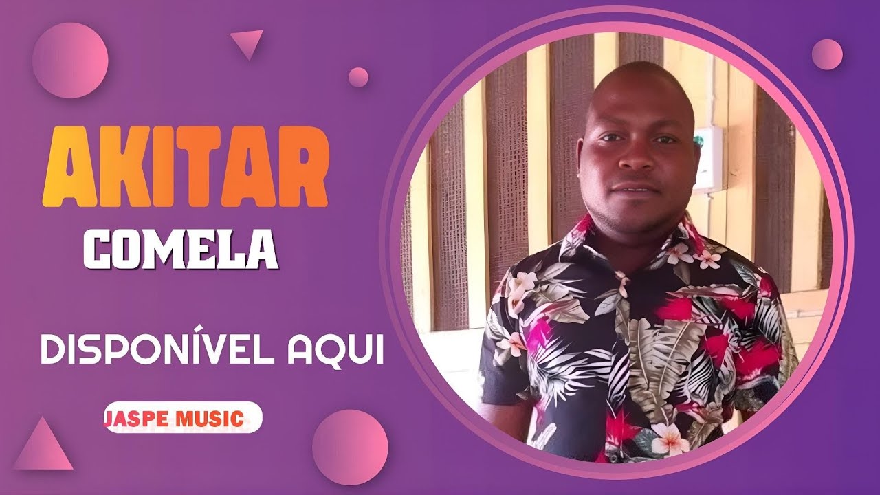 AKITAR COMELA MP3 2025