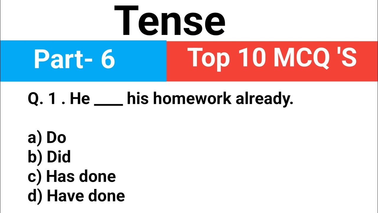 Tense Top 10 MCQ 'S Questions Part -6 Best Time and Tense Practice set for all Exams 