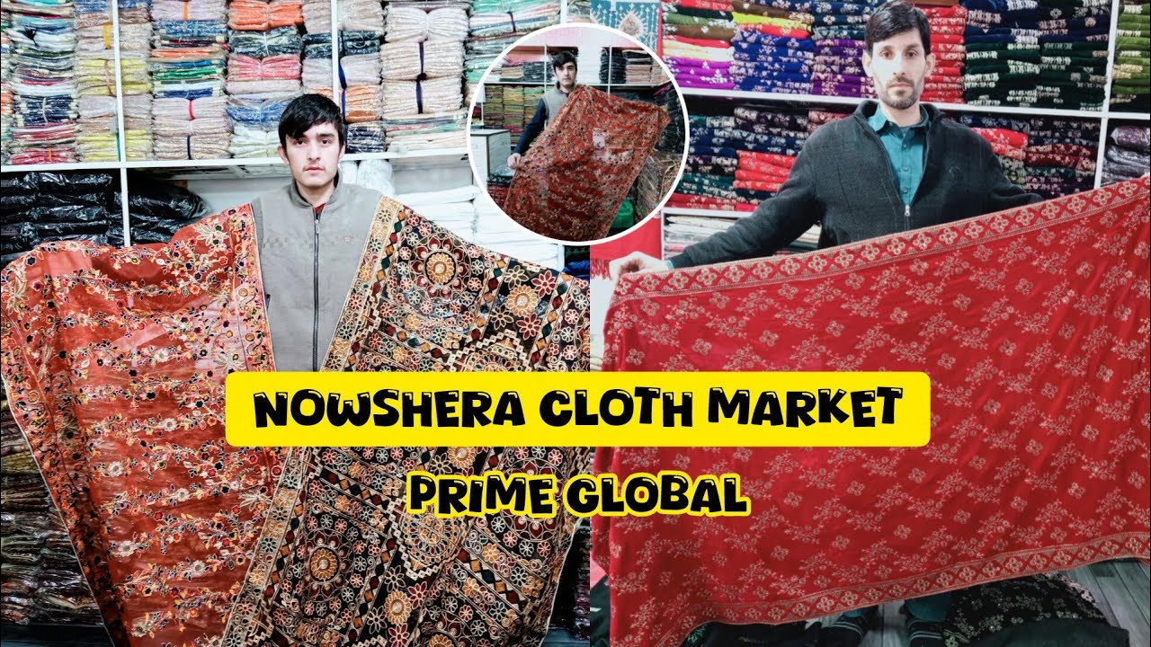 Wholesale Cloth Market In Nowshera | Fancy Shawls, Net Dupatta | Nowshera By Prime Global