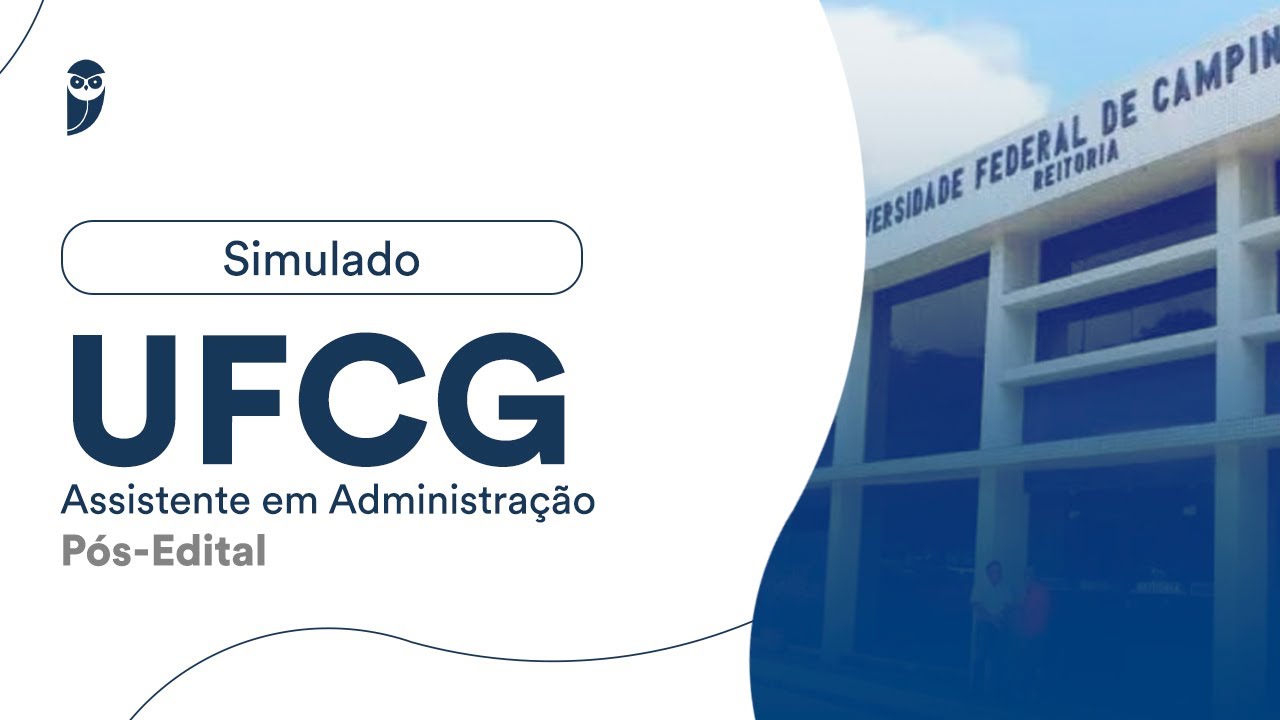 Simulado UFCG – Assistente em Administração - Pós-Edital