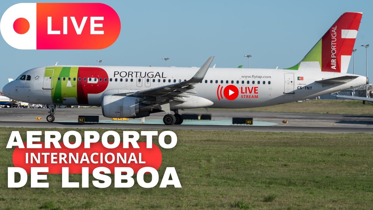 🔴AO VIVO:  Aeroporto de Lisboa! ✈️🌍