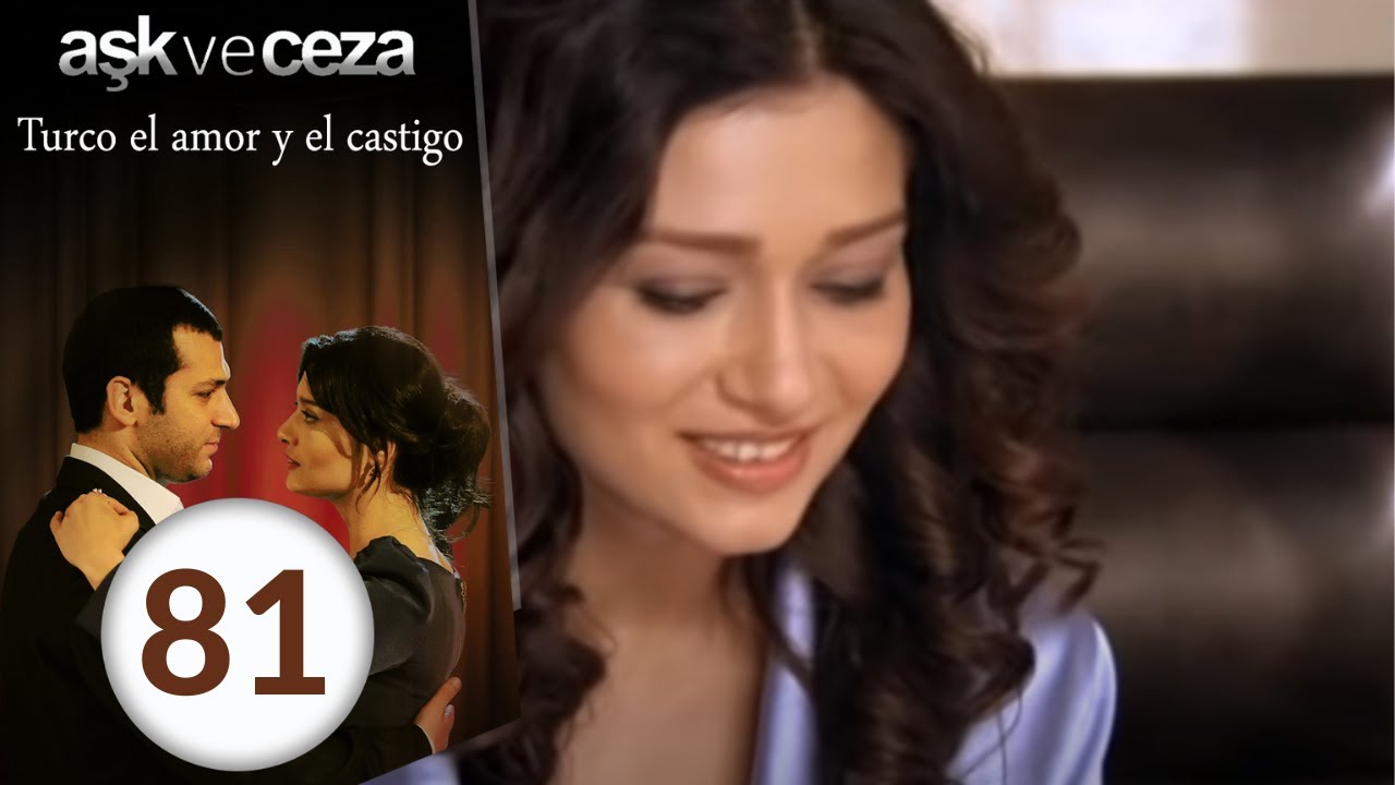 El Amor y Castigo | Capítulo 81