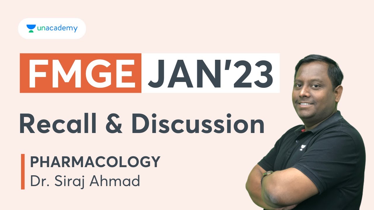 FMGE 2023 Recall & Discussion, Pharmacology by Dr. Siraj Ahmad | Unacademy