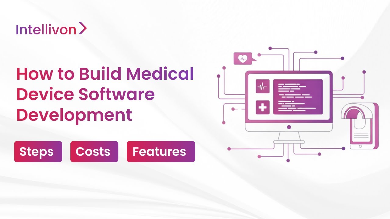 How to Build [SaMD] Medical Device Software Development [2026] | Benefits of SaMD Development