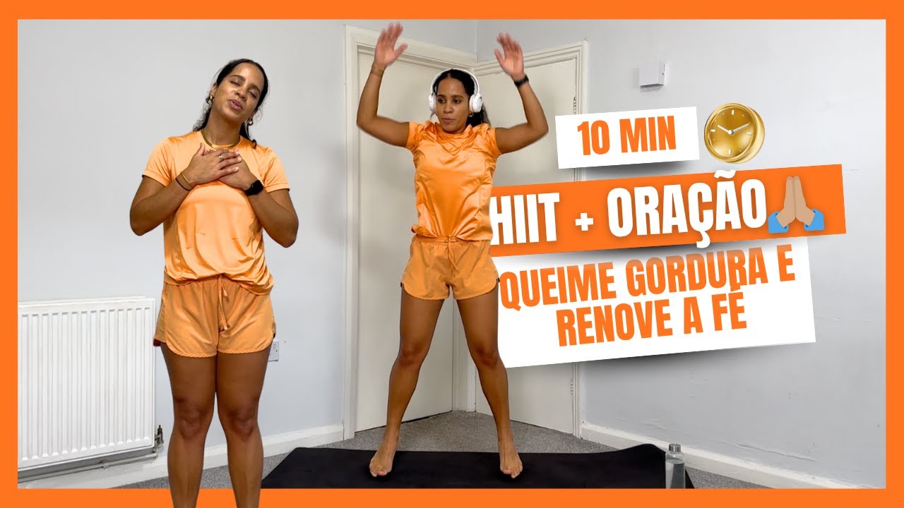 HIIT de 10 Minutos 🔥 | Queima Tudo + Oração no Final 🙏