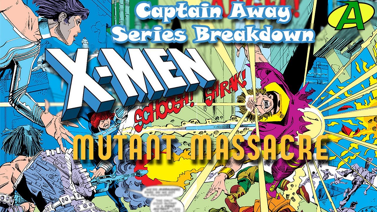 X-Men: Mutant Massacre SERIES BREAKDOWN