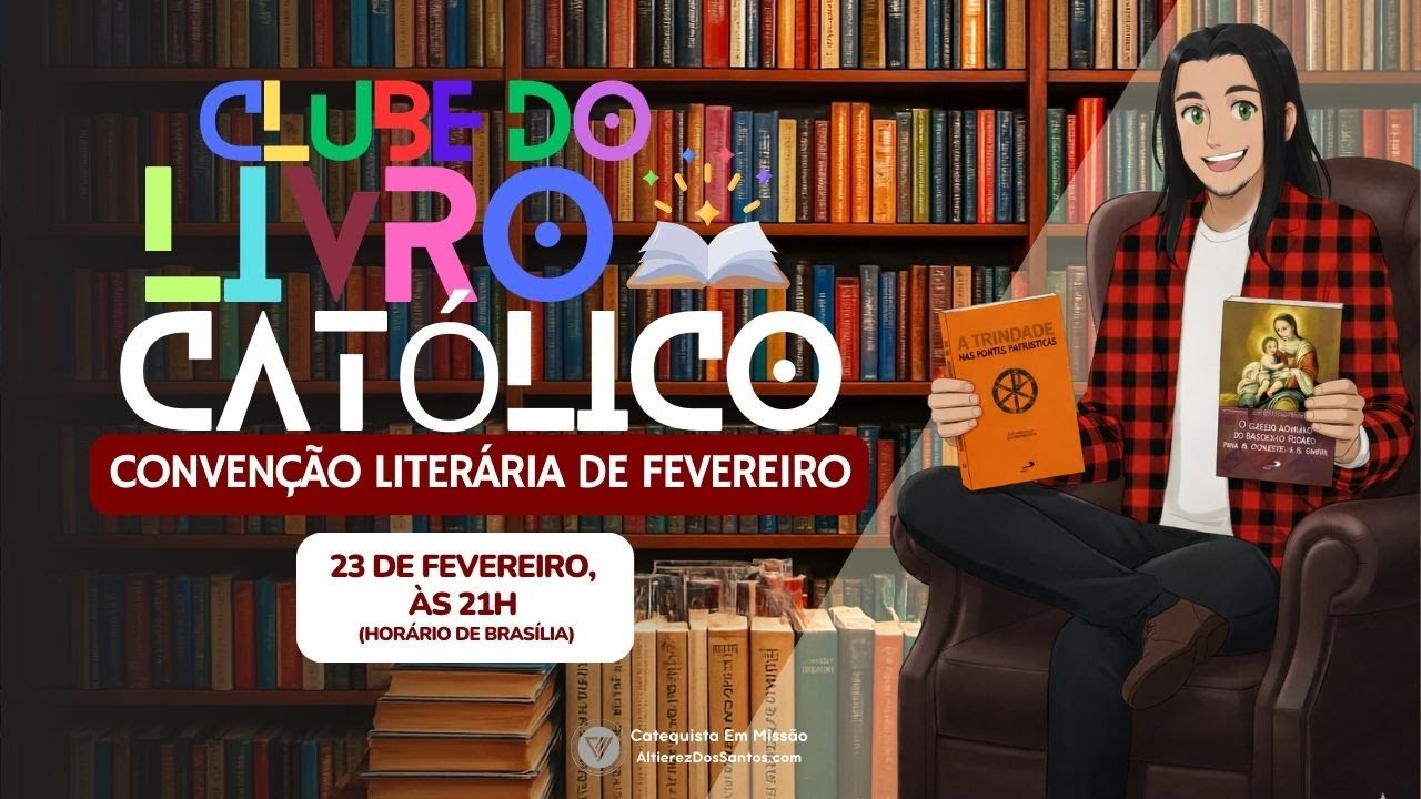 CONVENÇÃO LITERÁRIA de FEVEREIRO ☆ CLUBE DO LIVRO CATÓLICO