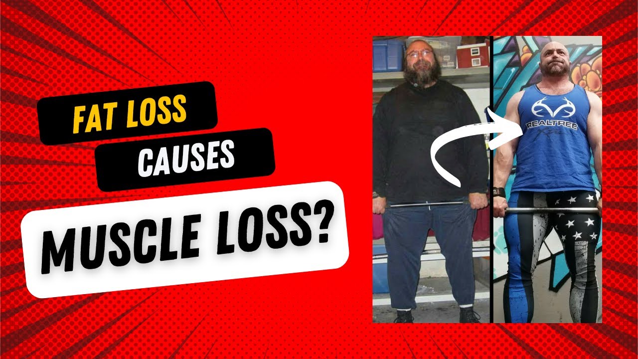 Fat Loss Causes HUGE MUSCLE LOSS?