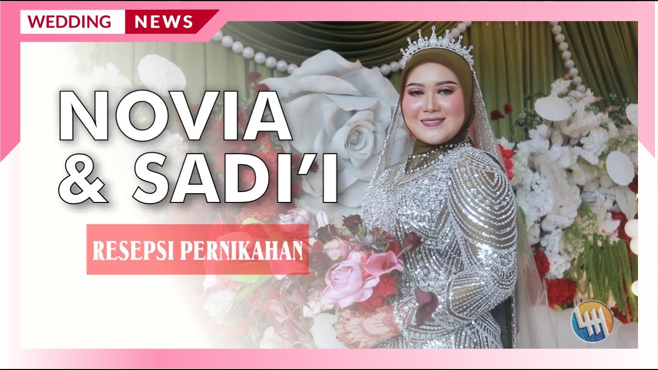 RESEPSI PERNIKAHAN NOVIA & SADI'I - KUBAR (Bagian 1)