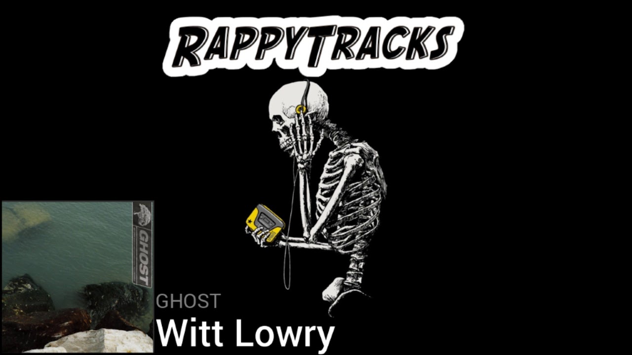 Witt Lowry - GHOST