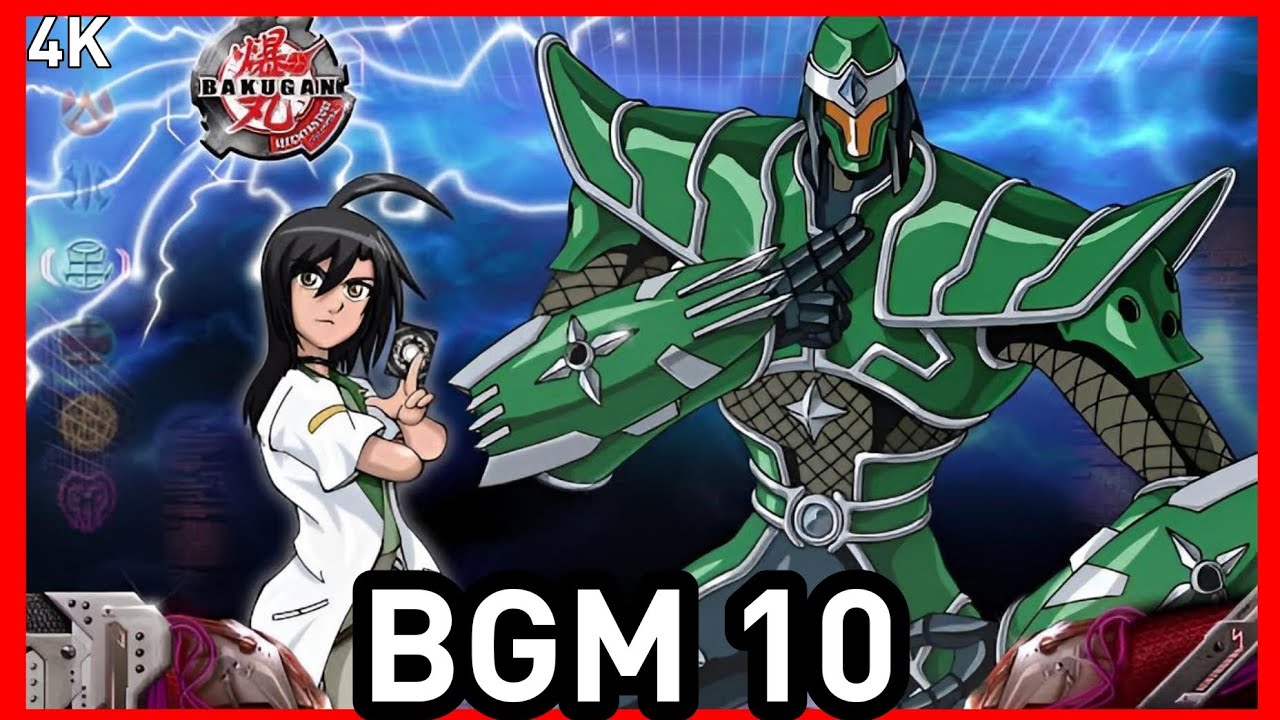 Bakugan: Battle Brawlers OST - BGM 10 (COMPLETED & ORIGINAL QUALITY&FULL) 4K