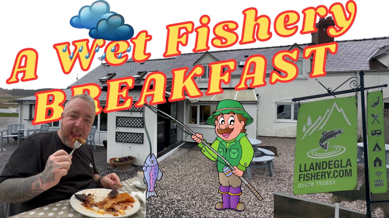 Review | A Wet FISHERY BREAKFAST | Llandegla