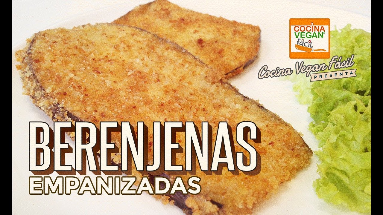 Berenjenas empanizadas - Cocina Vegan F&aacute;cil