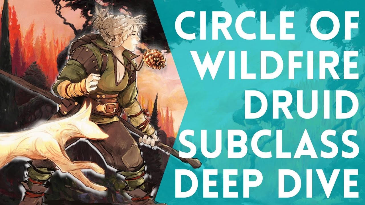 Этот тип огня ОЧЕНЬ эффективен | D&D | 5e | Подробный обзор подкласса друида «Круг дикого огня»
