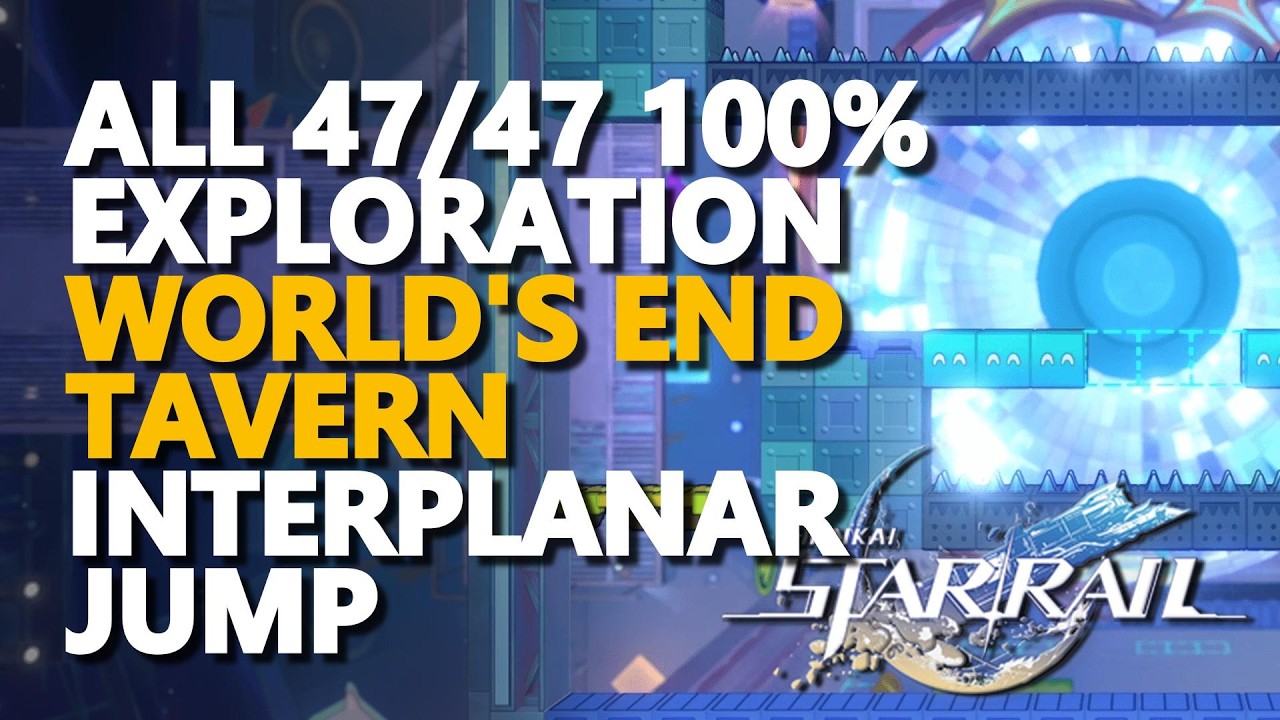 All World's End Tavern Interplanar Jump Difficulty 1-5 100% Exploration Honkai Star Rail