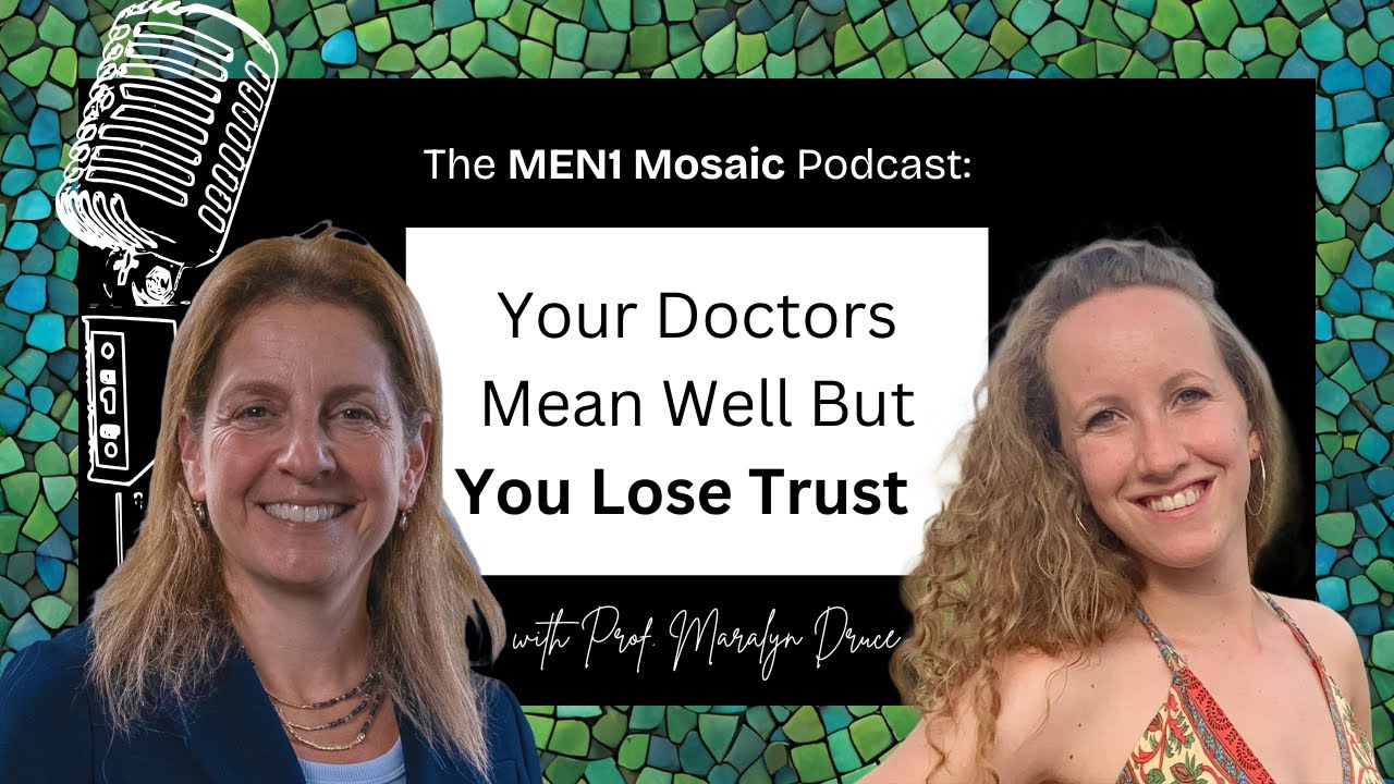 #59 - MEN1, Medicine & Mistrust: Why Patients & Doctors Misunderstand Each Other (Top Consultant)