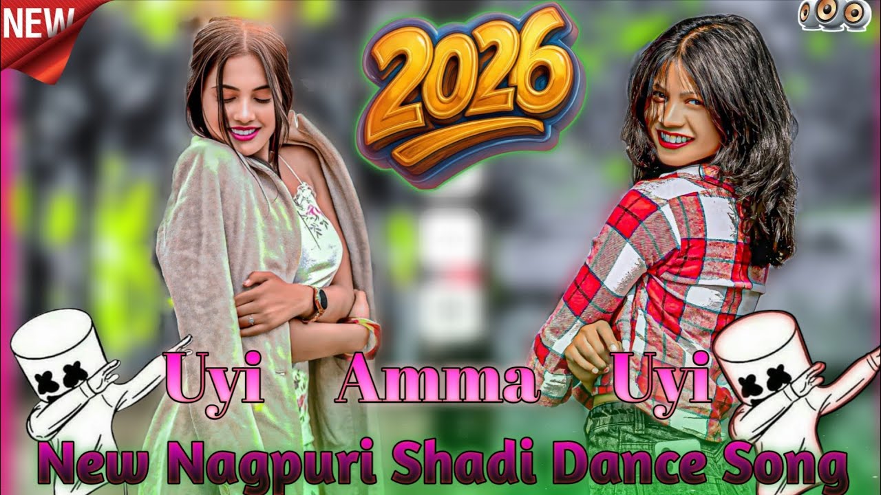 Uyi Amma Uyi !! New Nagpuri Song !! New Nagpuri Dj Song !!New Song 2026 !!