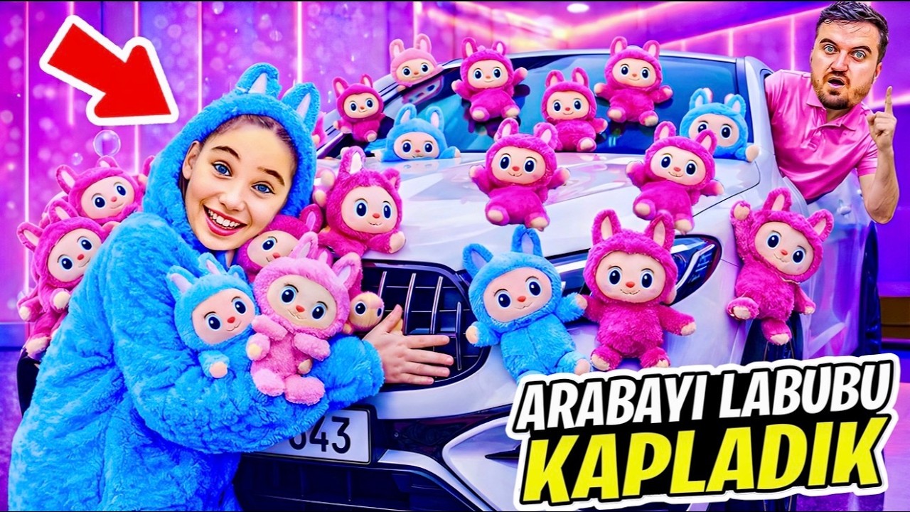 ELİF SİNEM BABASININ ARABASINI LABUBU İLE KAPLADI !! 