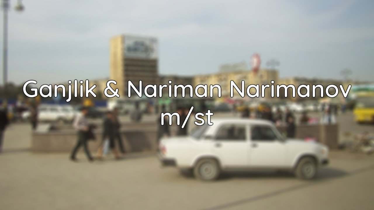 Станции Метро Генджлик и Нариман Нариманова | Gənclik & Nəriman Nərimanov Metro Stansiyası
