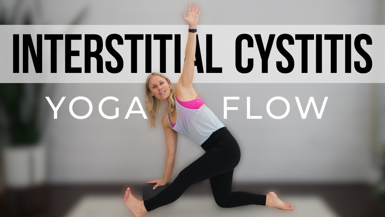 Yoga Exercises for Interstitial Cystitis | Pelvic Pain & Burning Relief