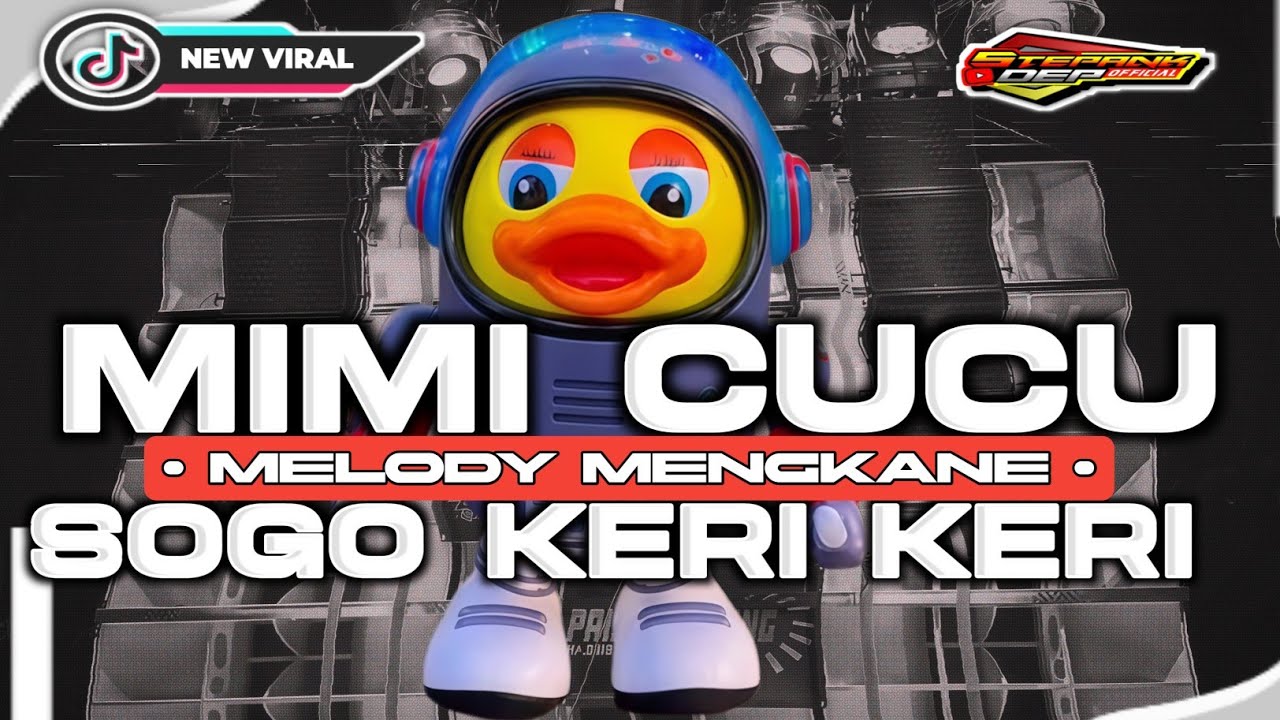 DJ MIMI CUCU x SOGO ALA KERI KERI VIRAL ‼️ MELODY MENGKANE TERBARU || STEPANKDEP OFFICIAL