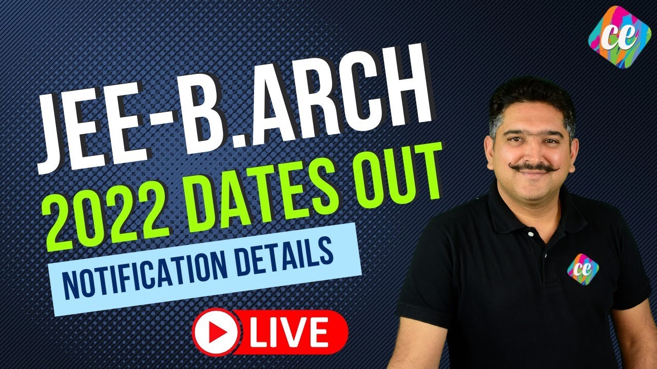 JEE B.ARCH 2022 EXAM DATE | JEE B. Arch Brochure 2022 OUT
