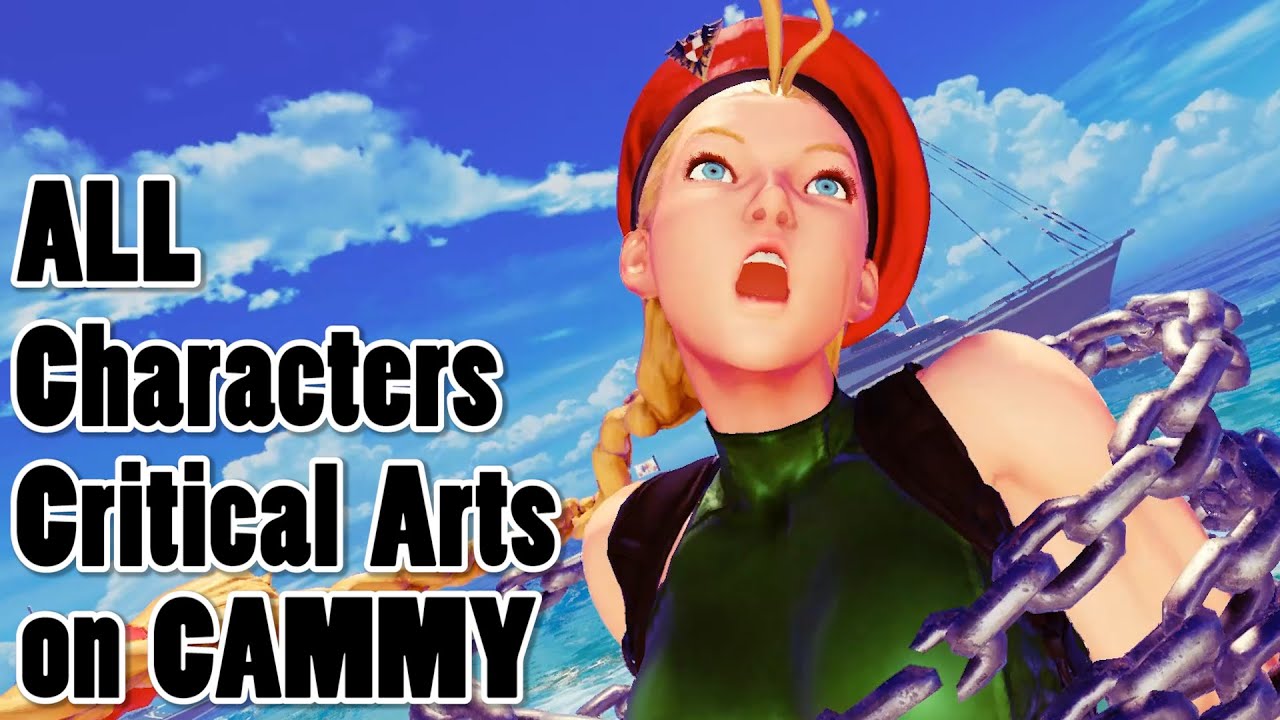 Street Fighter 5 - All Characters Critical Arts on CAMMY ~1080P HD 60fps~