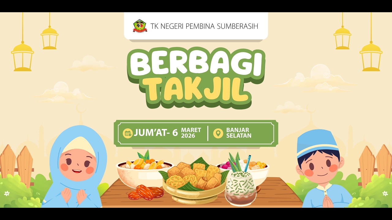 KEGIATAN BERBAGI TAKJIL RAMADHAN 2026 TK NEGERI PEMBINA SUMBERASIH