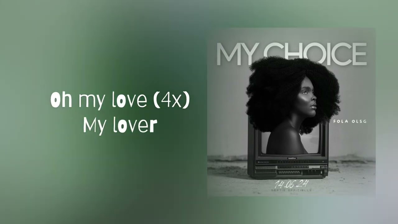 Fola Olsg - My Choice (video lyrics)
