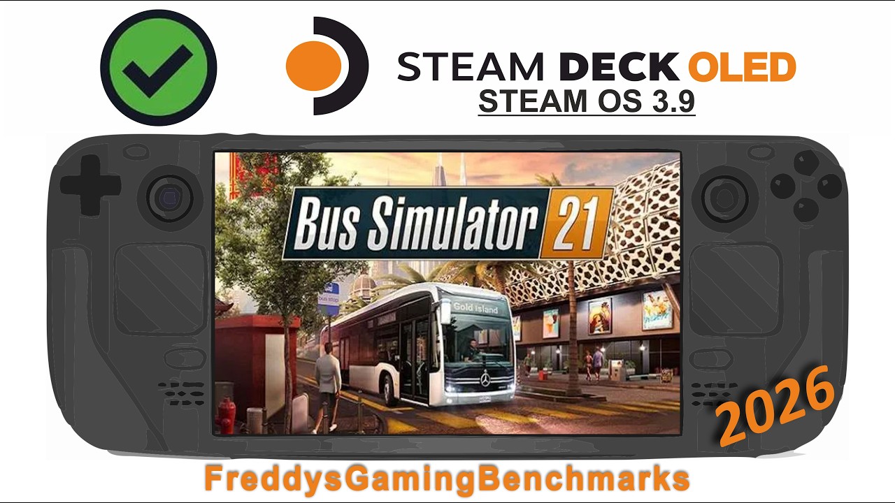 Bus Simulator 21 Next Stop on Steam Deck OLED with Steam OS 3.9