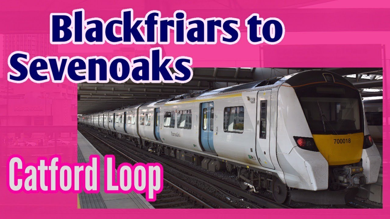 London Blackfriars to Sevenoaks | FULL JOURNEY | Thameslink 700 Desiro City (via Bromley South)