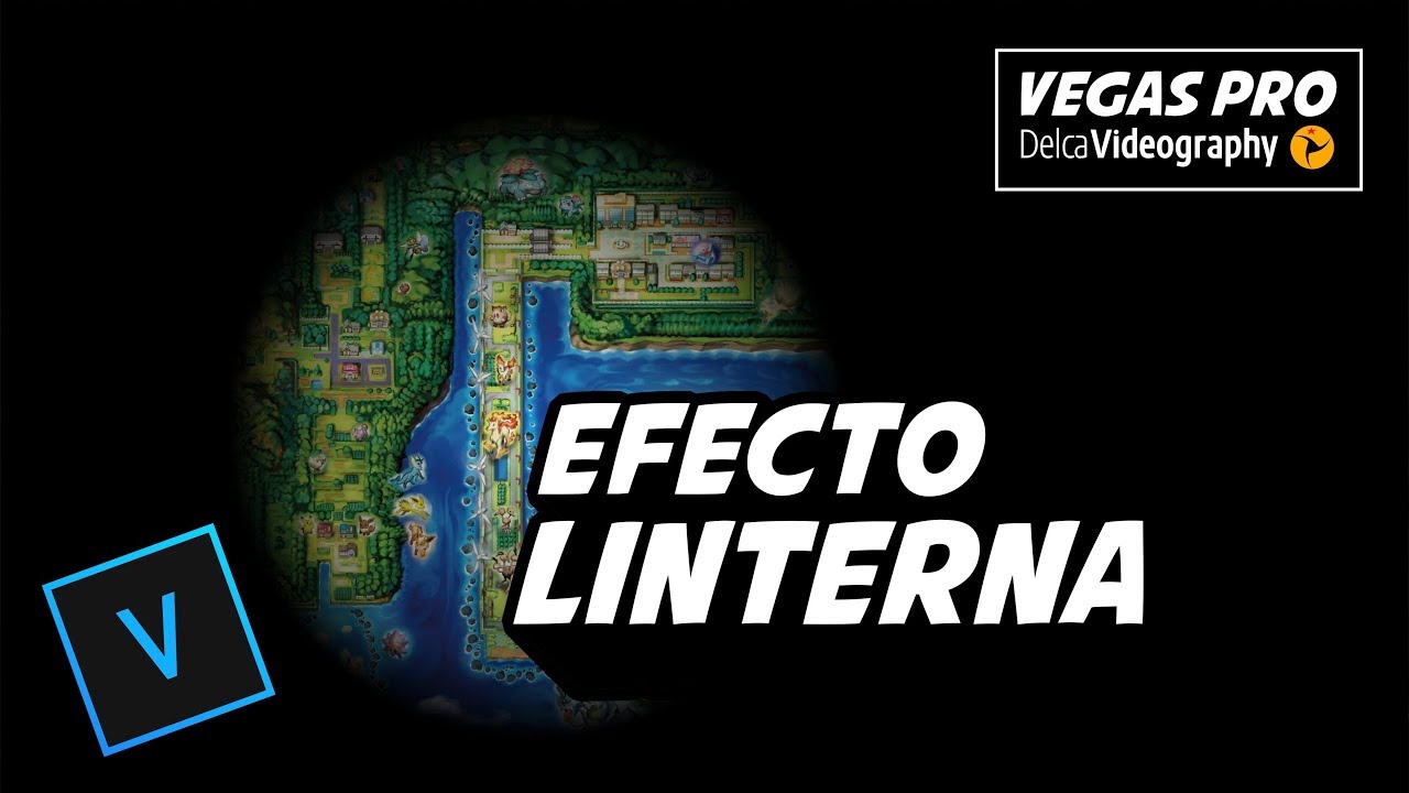🔦 CÓMO ANIMAR EFECTO LINTERNA EN VÍDEOS O IMÁGENES en Vegas Pro | DelcaVideography