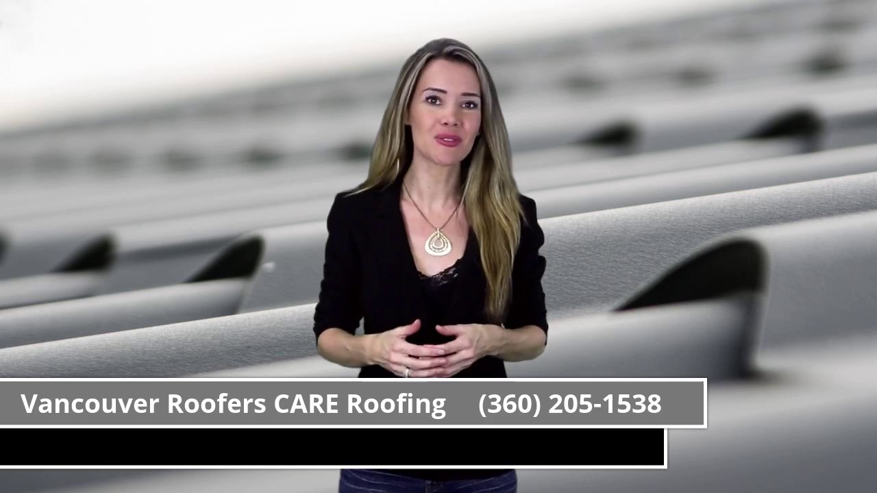 Vancouver Roofers Vancouver WA - Our Roofers CARE