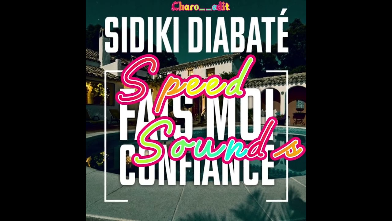 SIDIKI DIABATE - FAIS MOI CONFIANCE - speed_up (parole)mp3 #tiktok #mali #tendance