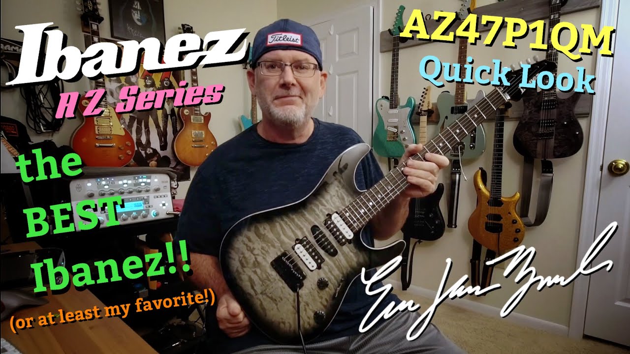 The BEST Ibanez - AZ47P1QM Quick Look