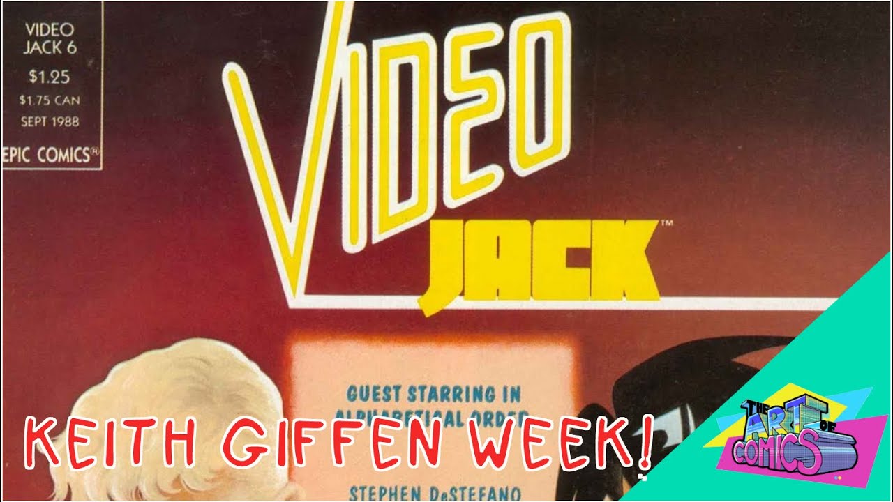 Keith Giffen Week!  Video Jack | Art of Comics Epi. 210