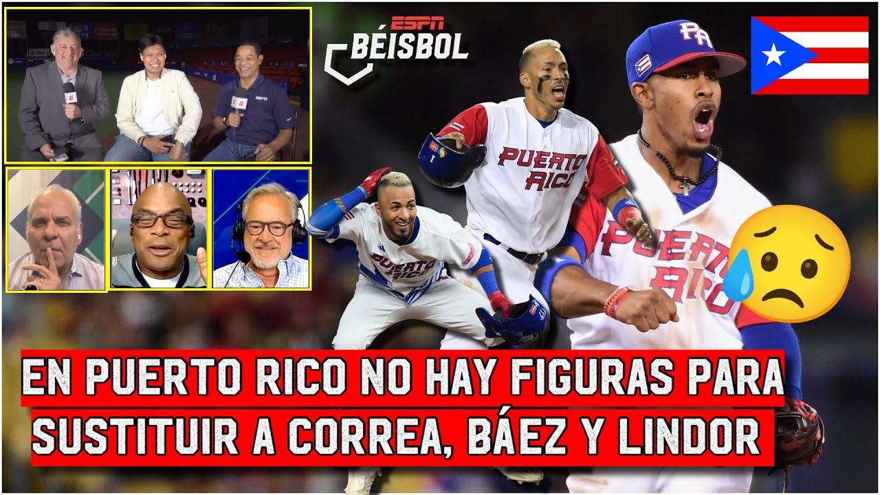 INJUSTICIA con PUERTO RICO: B&aacute;ez, Lindor y Correa TEN&Iacute;AN que IR al Cl&aacute;sico Mundial | ESPN B&eacute;isbol