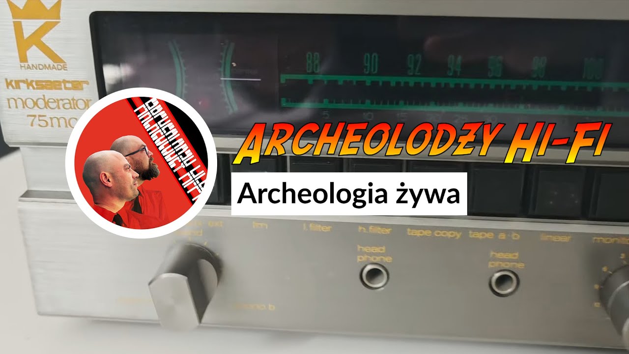 Archeologia Żywa @archeolodzy Hi-Fi odc.147 #PRL #hifi