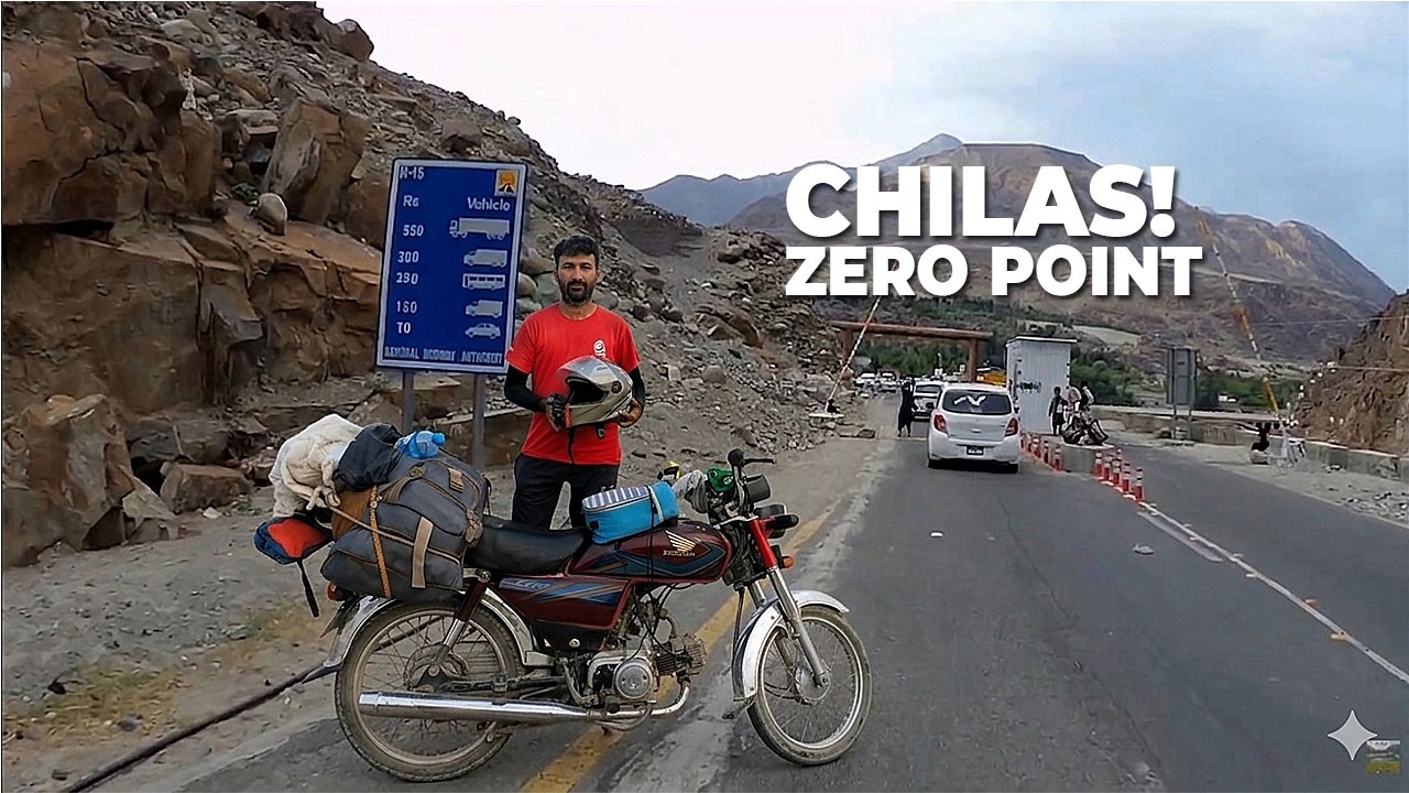 Zero Point Chilas | Karakoram Highway | Gilgit Baltistan | Road Trip | Azam Munir | Video 205