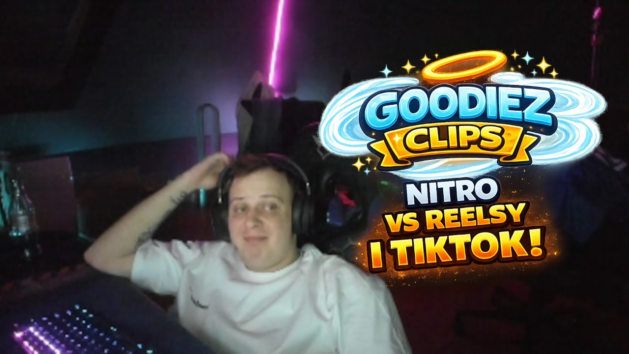 NITRO VS REELSY I TIKTOKI!