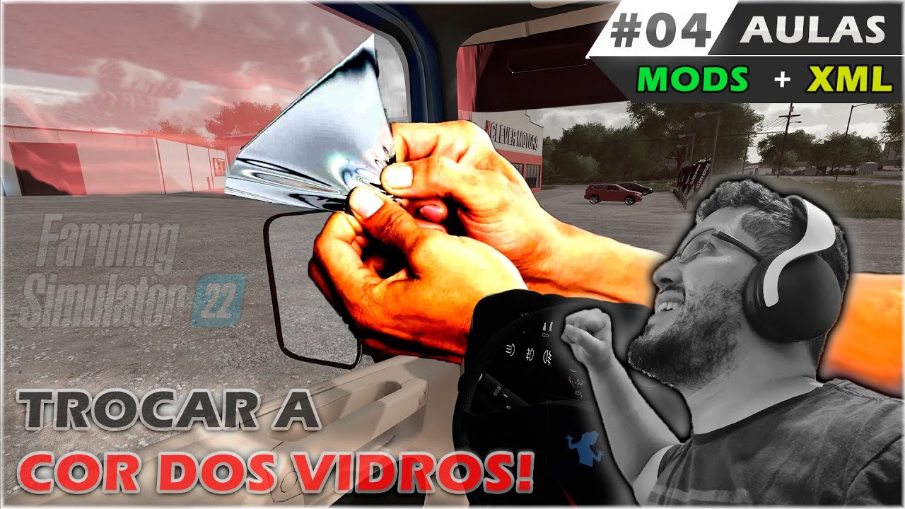 FS 22 Aulas Modding #04 - Trocar a Cor dos Vidros | + Comandos Modo Desenvolvedor + Giants Editor