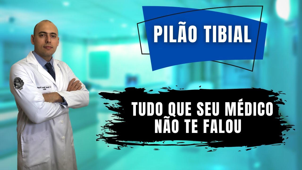 FRATURA DO PILÃO TIBIAL | TUDO QUE VOCÊ PRECISA SABER