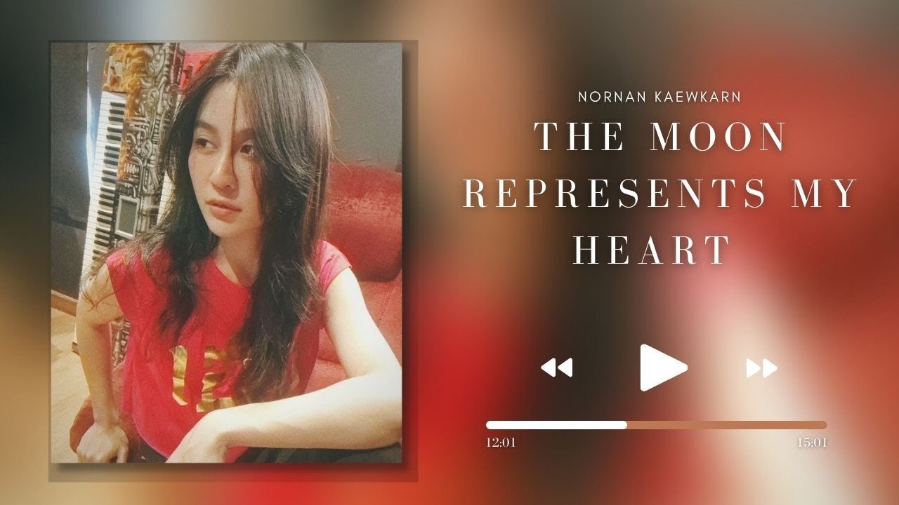 The Moon Represents My Heart : NORNAN