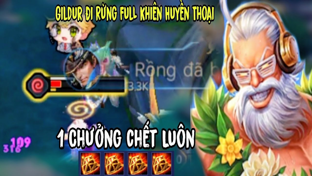Gildur Đi Rừng Full Khiên Huyền Thoại 1 Chưởng Chết Luôn Team Địch