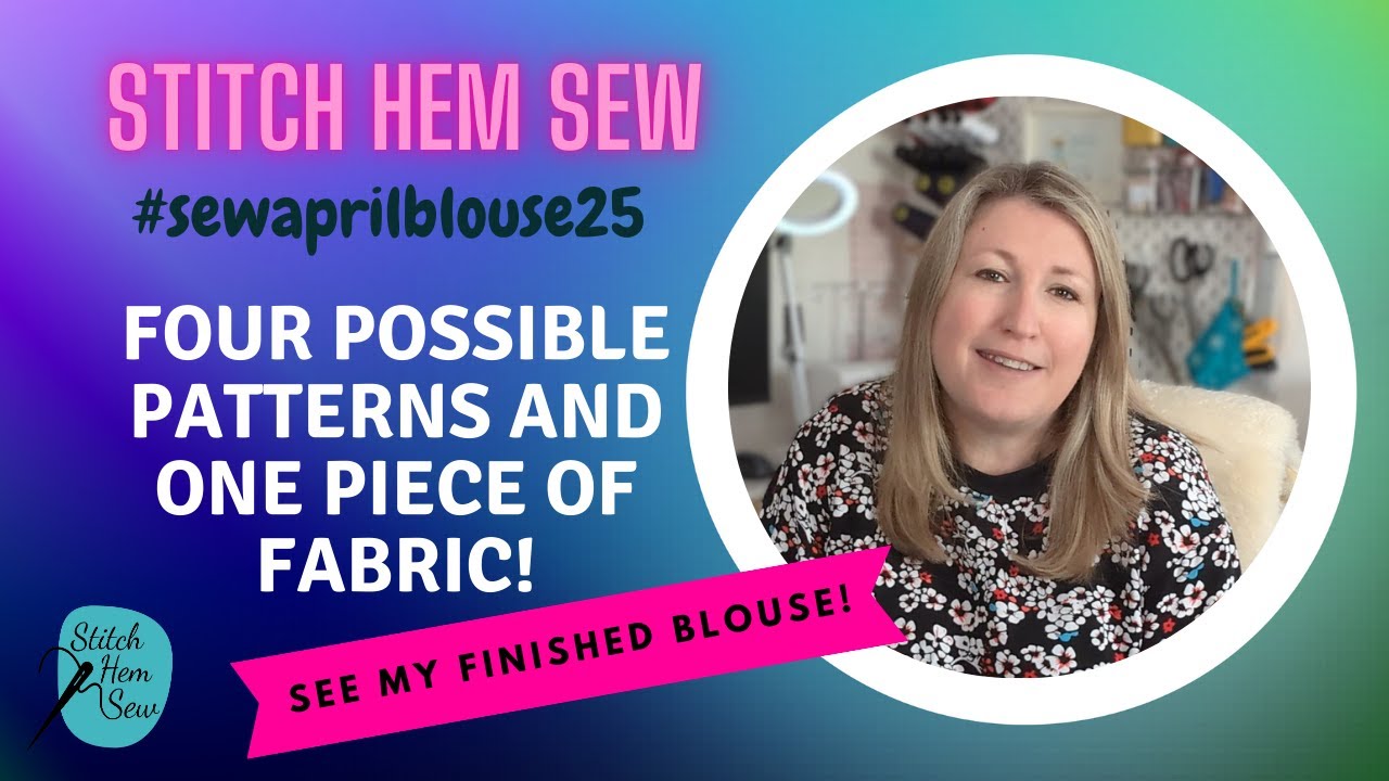 #sewaprilblouse25 | Four Possible patterns and one piece of fabric | see my finished Blouse!